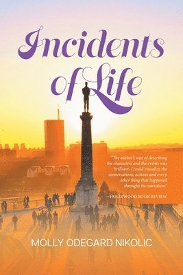 Incidents of Life 1