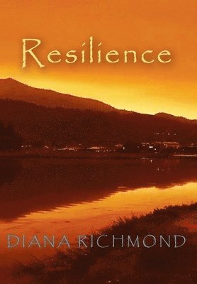 Diana Richmond - Resilience, Inbunden