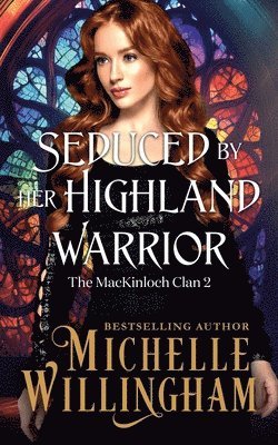 bokomslag Seduced by Her Highland Warrior