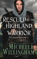 Michelle Willingham - Rescued by the Highland Warrior, Häftad