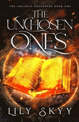 The Unchosen Ones 1