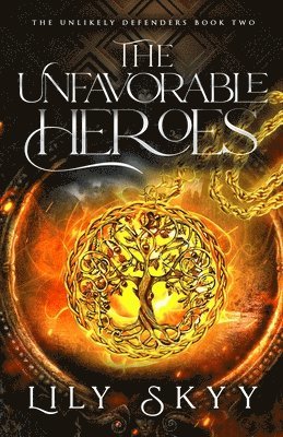 bokomslag The Unfavorable Heroes