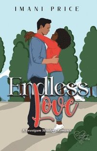 bokomslag Endless Love: An African American AMBW Romance Standalone