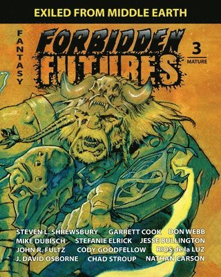 Jesse Bullington, JESSE BULLINGTON, Cody Goodfellow - Forbidden Futures 3, Häftad