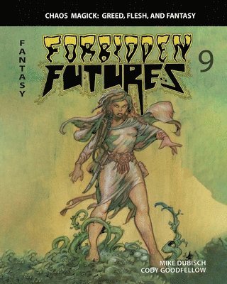 Mike Dubisch, Cody Goodfellow - Forbidden Futures 9, Häftad