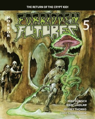 Marc Laidlaw, Jeffrey Thomas - Forbidden Futures 5, Häftad