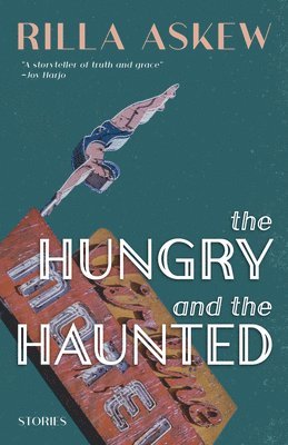 Rilla Askew - Hungry and the Haunted, Häftad