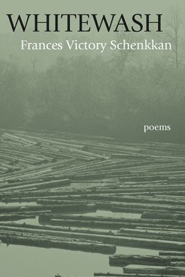 Frances Victory Schenkkan - Whitewash, Häftad