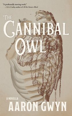 Aaron Gwyn - Cannibal Owl, Häftad
