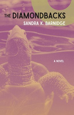 Sandra K. Barnidge - The Diamondbacks, Häftad