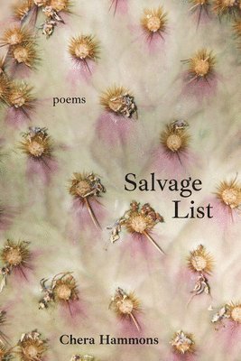 Chera Hammons - Salvage List, Häftad