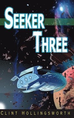 Clint Hollingsworth - Seeker Three, Häftad