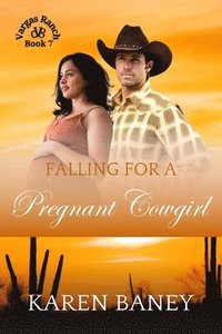 bokomslag Falling for a Pregnant Cowgirl