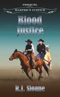 bokomslag Blood Justice: Harper's Justice Prequel