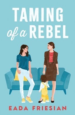 Taming of a Rebel 1