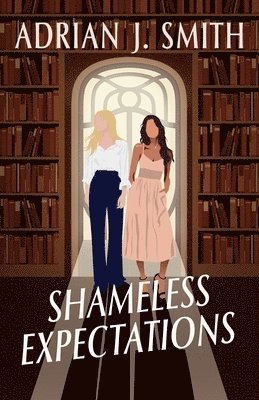 Adrian J Smith - Shameless Expectations, Häftad
