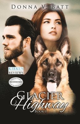 Glacier Highway: Book I 1