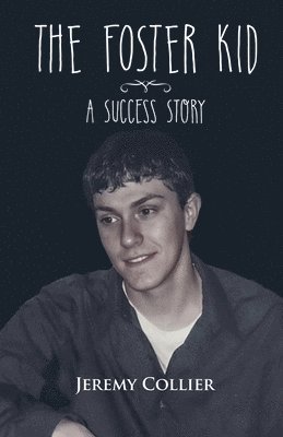 The Foster Kid A Success Story 1