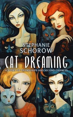 Stephanie Schorow - Cat Dreaming, Häftad