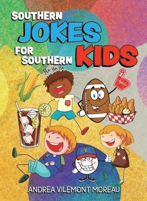 Andrea Vilemont Moreau - Southern Jokes for Southern Kids, Häftad