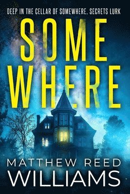 Matthew Reed Williams - Somewhere, Häftad