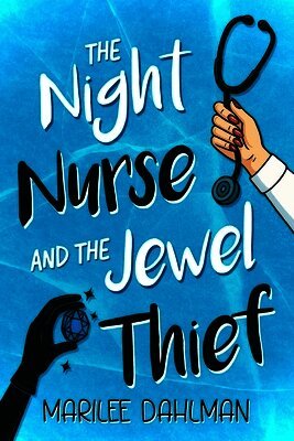 Marilee Dahlman - Night Nurse and the Jewel Thief, Häftad