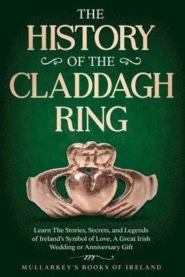 The History of The Claddagh Ring 1
