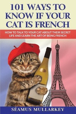 101 Ways To Know If Your Cat Is French 1