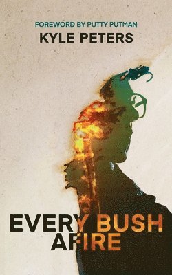 Every Bush Afire 1