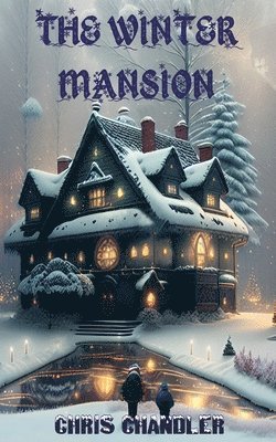 Winter Mansion 1