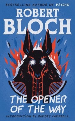 Robert Bloch - Opener of the Way, Häftad