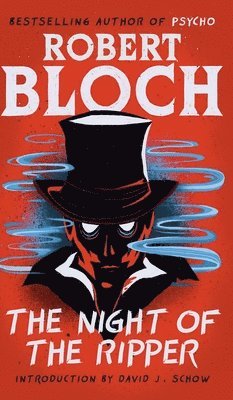 Robert Bloch - Night of the Ripper, Inbunden