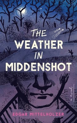 Edgar Mittelholzer - Weather in Middenshot, Häftad