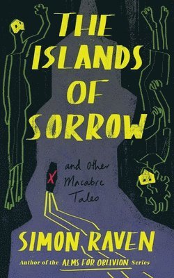 Simon Raven - Islands of Sorrow, Häftad