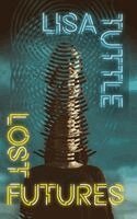 Lisa Tuttle - Lost Futures, Häftad. Tillgänglighet: Lägg i varukorg