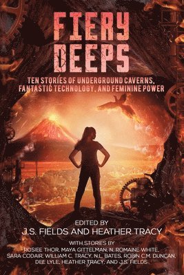 J S Fields, Heather Tracy - Fiery Deeps, Häftad