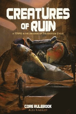 Alex Kingsley - Creatures of Ruin, Häftad