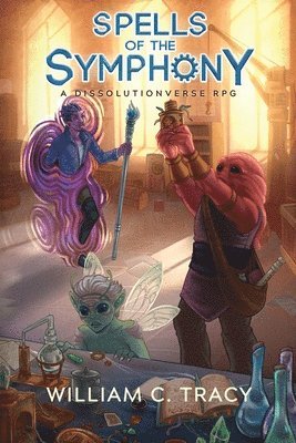 William C Tracy, William C. Tracy - Spells of the Symphony, Häftad