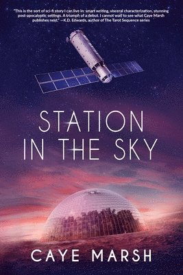 Caye Marsh - Station in the Sky, Häftad