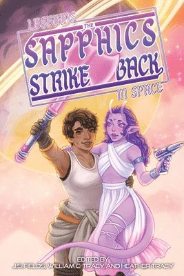 J S Fields, William C Tracy, Heather Tracy - Lesbians in Space, Häftad