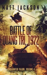 bokomslag Battle of Quang Tri 1972