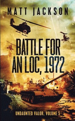 Battle For An Loc, 1972 1