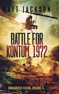 bokomslag Battle of Kontum, 1972