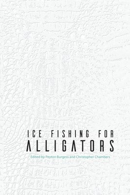 Ice Fishing for Alligators 1