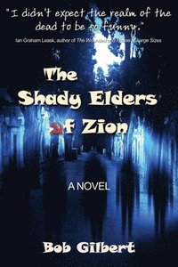 bokomslag The Shady Elders of Zion