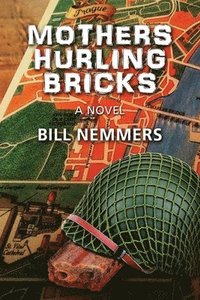 bokomslag Mothers Hurling Bricks