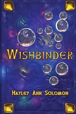 Hayley Ann Solomon - Wishbinder, Häftad