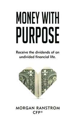Morgan Ranstrom - Money With Purpose, Häftad