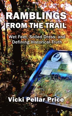 Vicki Pellar Price - Ramblings from the Trail, Häftad