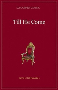 bokomslag Till He Comes